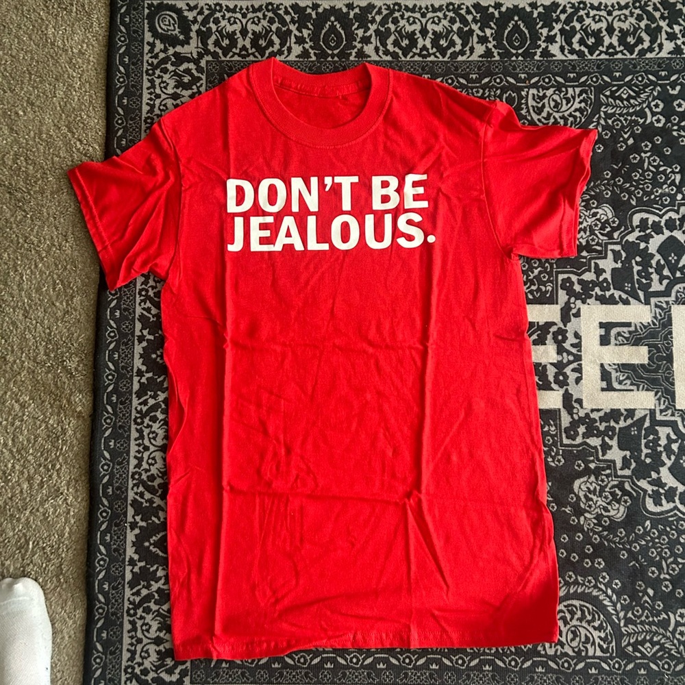 Don’t be jealous Graphic T-Shirt